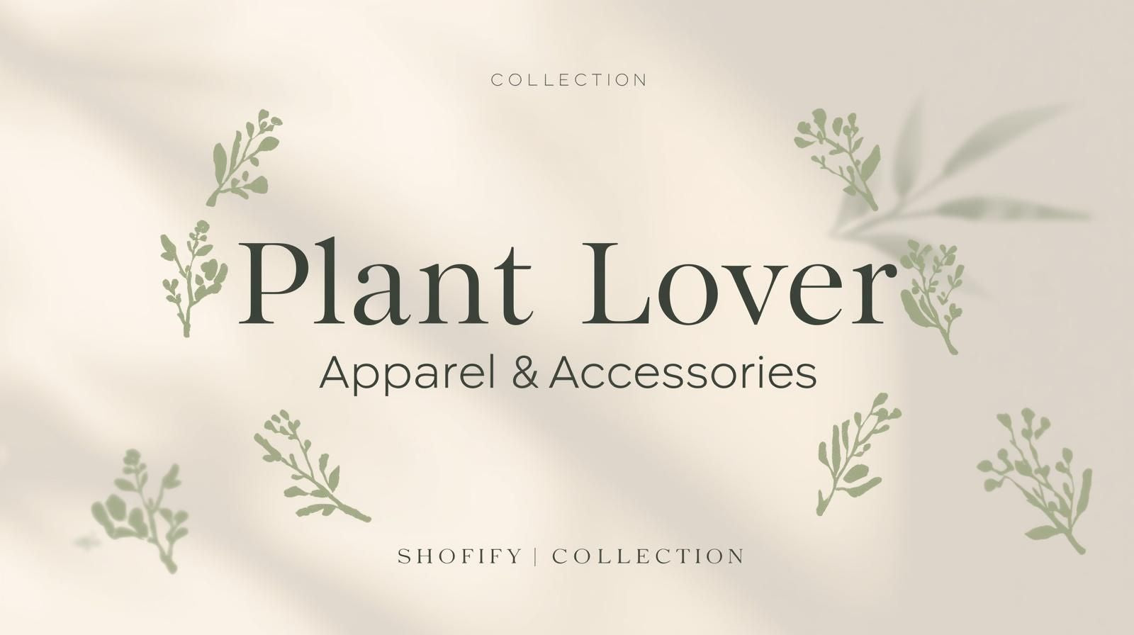 Plant Lover Apparel & Acessories